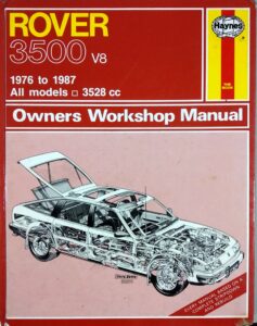 Haynes Rover 3500 V8 Owners Workshop Manual, 1979, ISBN 0856963658, english, 180 pages, Condition hard used, € 5,00
