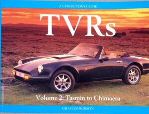 TVR's Vol. 2: Tasmin to Chimaera Collector's Guide, Graham Robson, 1994, english, ISBN 1899870466, 128 pages, Condition good, € 20,00